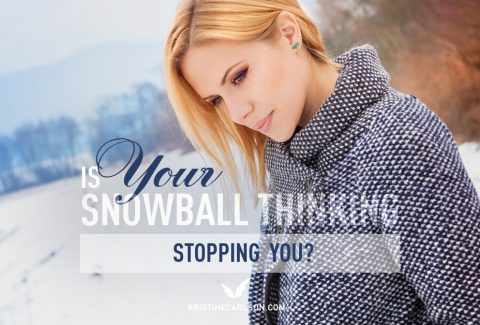 Is Your Snowball Thinking Stopping You blog
