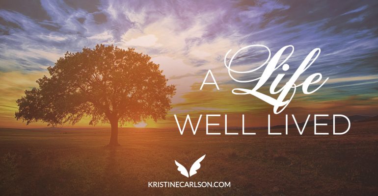a life well lived blog